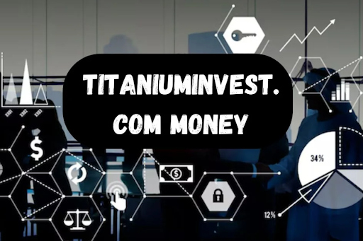 titaniuminvest.com money