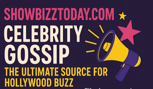 showbizztoday com celebrity gossip
